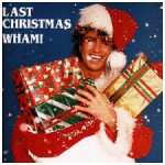 Vol.75 去年のクリスマスは君に愛を捧げたのに。『Last Christmas / Wham!』
